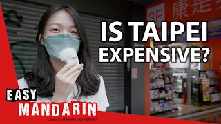 How Much Money Do You Need to Live in Taipei? | Easy Mandarin 67