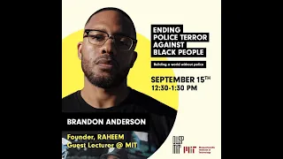 Urban Science Lecture Series: Ending Police Terror Against Black People