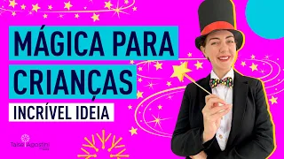 TRUQUES DE MÁGICA PARA CRIANÇAS - INCRÍVEIS IDEIAS