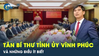 Tổng hợp thông tin về tân Bí thư Tỉnh ủy Vĩnh Phúc Dương Văn An | CafeLand