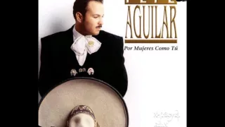 Pepe Aguilar -Por Mujeres Como Tu Letra