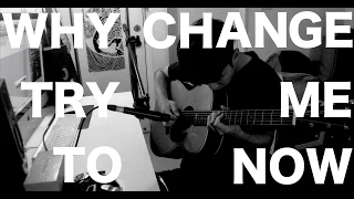 "Why Try To Change Me Now" guitar instrumental rendition