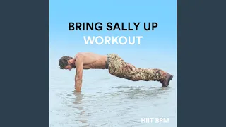 Bring Sally Up (Workout)