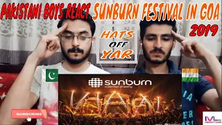 PAKISTANI BOYS REACTS TO SUNBURN FESTIVAL IN GOA (INDIA) 2019 l MEER BROS REACTIONS l