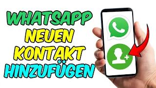 Neuen Kontakt auf WhatsApp Hinzufügen [2024]