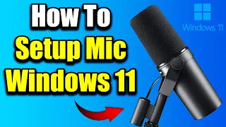 How to Setup Microphone on Windows 11 & Test Mic! (Easy Method)