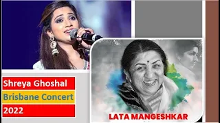 Tribute to Lata Mangeshkar Ji by Shreya Ghoshal | Brisbane concert 2022| Brisbane Convention Center