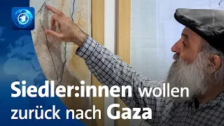 Gazastreifen: Israelische Siedler:innen träumen von Rückkehr