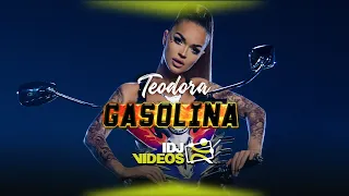 TEODORA - GASOLINA (OFFICIAL VIDEO)