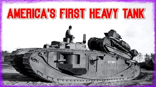 America's FIRST Heavy Tank, the Mark VIII | Cursed by Design