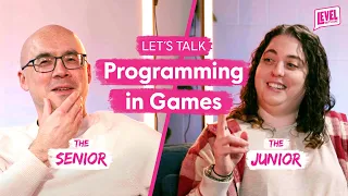 Programming in video games: senior & junior perspectives | Level With Me