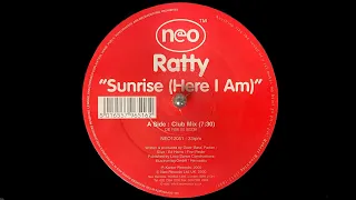 Ratty - Sunrise (Here I Am) (Club Mix) (2000)