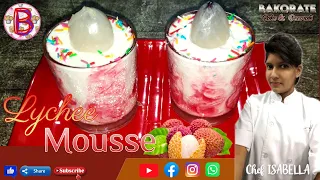 LYCHEE MOUSSE | MOUSSE | MOUSSE CAKE | MOUSSE RECIPE | HOW TO MAKE MOUSSE | DESSERT | SWEETS