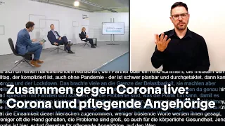 Zusammen gegen Corona live Gebärdensprache - Jens Spahn im Gespräch: Corona und Pflegende Angehörige