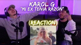 Karol G - Mi Ex Tenia Razon (Official Video) REACTION/REACCION