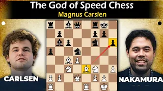 Magnus Carlsen : The God of Speed Chess | Carlsen vs Nakamura 2021