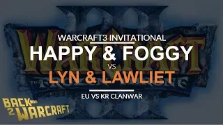 WC3INV - EU vs. KR: [ON] Lyn & LawLiet vs. Happy & Foggy [UN]