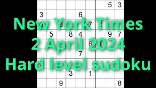 Sudoku solution – New York Times 2 April 2024 Hard level