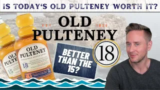 Worth the money? | Old Pulteney 18 REVIEW