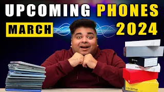 Get Ready For "KILLER" Phones | Top 10+ Upcoming Smartphones | March 2024🔥🔥🔥