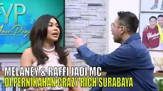 Cerita Melaney Ricardo Soal Raffi Ahmad Gak Tahu Bakal Dibayar Jadi MC | FYP (28/11/23) Part 1