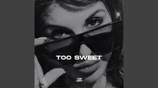 Too Sweet (Techno)