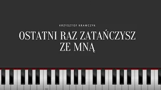 Krzysztof Krawczyk - Ostatni raz zatańczysz ze mną | Easy Piano Tutorial