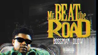 Bossman Dlow x Mike Smiff [Fast]