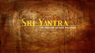 Sri Yantra: The Oregon Desert Mystery (preview)