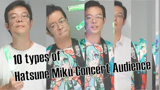 10 types of Hatsune Miku Concert Audience