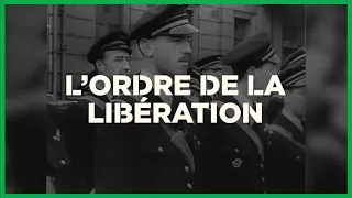 L'Ordre de la Libération | Présentation