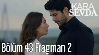 Kara Sevda 43  Bölüm 2. Fragman