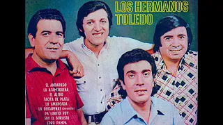 LOS HERMANOS TOLEDO  -  Cada vez mejor (FULL)