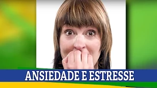 Conheça os sintomas da Ansiedade e Estresse