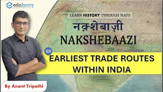 Ancient Trade Routes: Dakshinapatha, Uttarapatha, & Silk Route | Nakshebazi (Maps) | Anant Tripathi