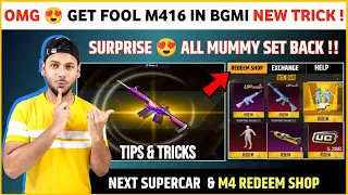 Mummy M416 Redeem Shop 😍 M4 Fool Trick | Bgmi New Update | Next SuperCar Bgmi | All Mummy Set Back