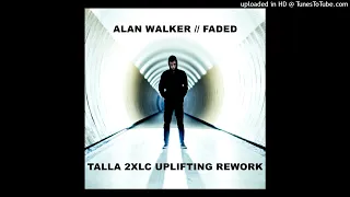 Alan Walker - Faded (Talla 2XLC Uplifting Rework) [Free Download Track]