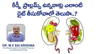 Essential Diet Guide for Kidney Patients explained by Dr. M.V Sai Krishna