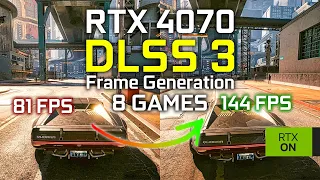 RTX 4070 DLSS 3 Frame Generation + Ray Tracing in 8 Games