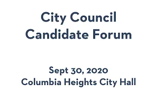 2020 City of Columbia Heights City Council Candidate Forum