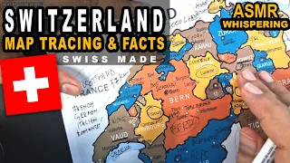 Tracing SWITZERLAND map outline and SWISS cantons with best facts and secrets | ASMR soft spoken