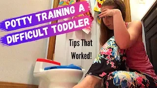 Potty Training Tips For The Most Difficult Toddler | When Potty Training Doesn't Work