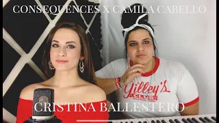 Consequences Camila Cabello Cover x Cristina Ballestero