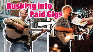 How to Turn Busking into Paid Gigs!