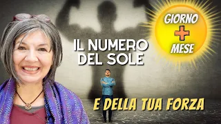 IL NUMERO DEL SOLE E DELLA FORZA - il talento che siamo chiamati a manifestare - Alessandra Pizzi