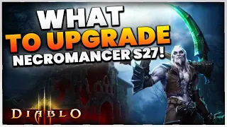 Diablo 3 What to Upgrade and Gamble for The Necromancer Season 27! (BEST START)