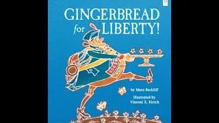 READ ALOUD: Gingerbread for Liberty by Mara Rockliff