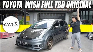 MODIFIKASI TOYOTA WISH FULL TRD ORIGINAL YANG SANGAT LANGKA #CARVLOG