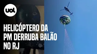 Helicóptero da PM derruba balão em São Gonçalo (RJ) após decolagem; veja vídeo