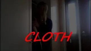 Cloth  - a short horror film 2016